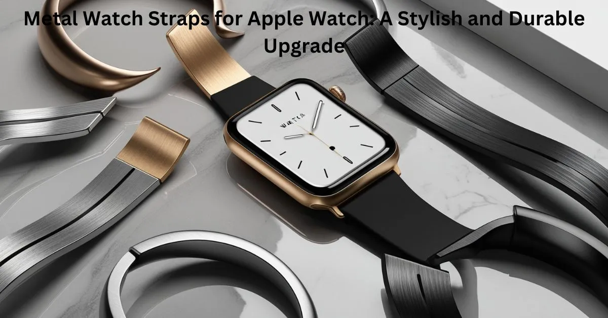 Metal Watch Straps for Apple Watch