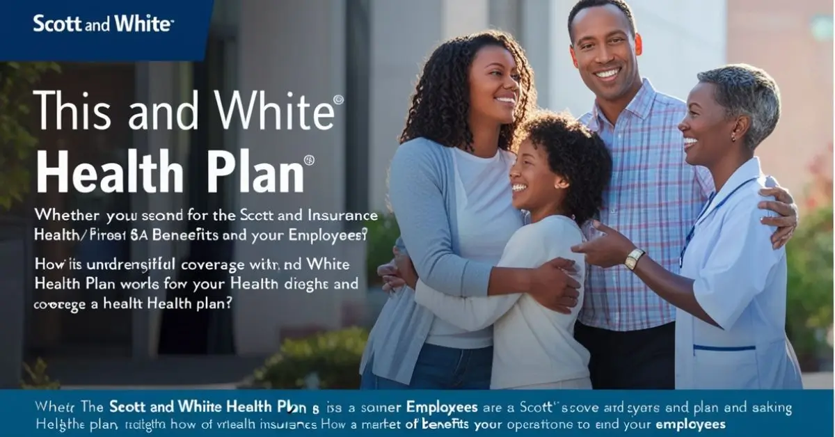 Scott and White Health Plan