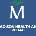 madison health and rehab