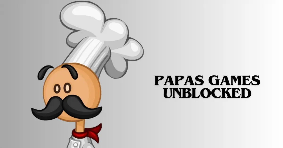 papas games unblocked