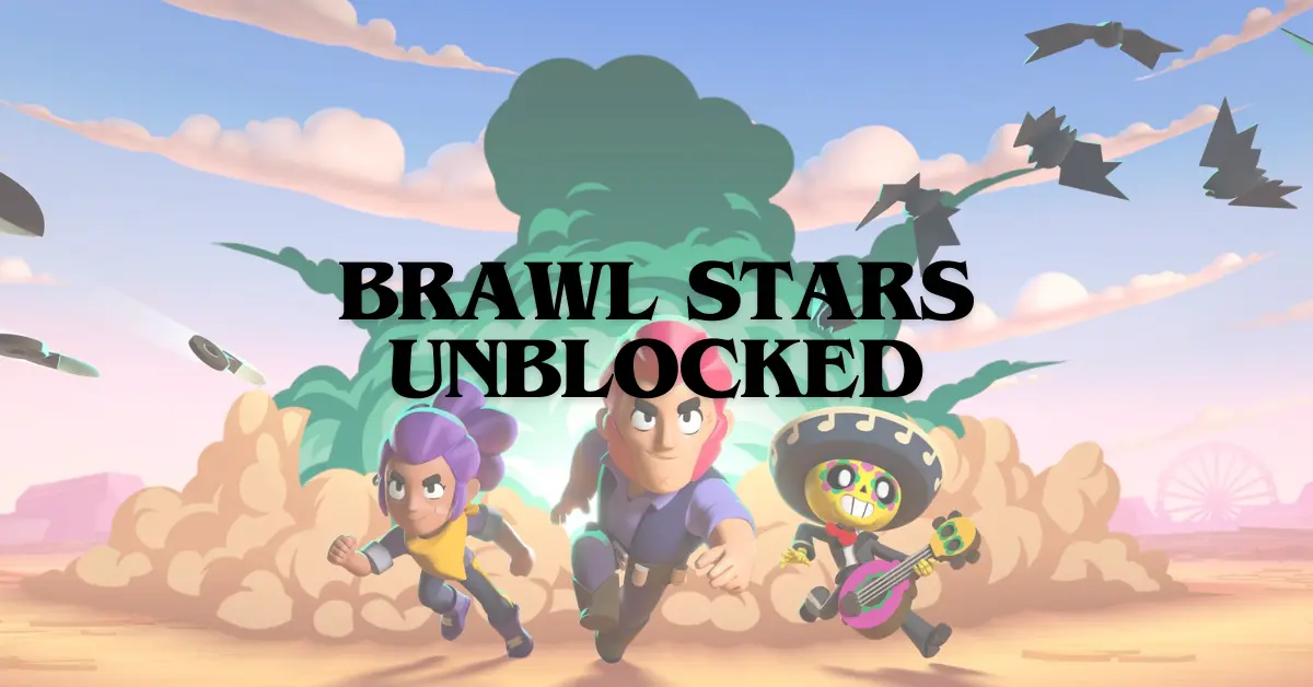 brawl stars unblocked